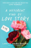 Book cover for "A Different Kind of Love Story".
