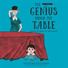 Book cover for "The Genius Under the Table".