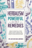 Book cover for "Herbalism-powerful Lost Remedies Rediscover Natural Cures, Herbal Medicines, Holistic Antibiotics".