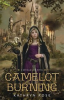 Book cover for "Camelot Burning".