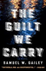 Book cover for "The Guilt We Carry".