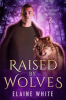 Book cover for "Raised by Wolves".