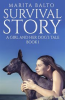 Book cover for "Survival Story a Girl and Her Dog's Tale".