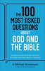 Book cover for "The 100 Most Asked Questions About God and the Bible".