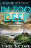 Book cover for "In Too Deep".
