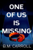 Book cover for "One of Us Is Missing".
