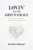 Book cover for "Lovin' With Grit and Grace".