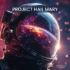 Book cover for "Project Hail Mary".