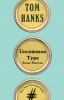 Book cover for "Uncommon type".