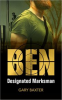 Book cover for "Ben - Designated Marksman".