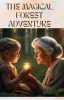 Book cover for "The Magical Forest Adventure".