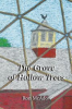 Book cover for "The Grove of Hollow Trees".