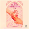 Book cover for "This Blood That Binds Us".
