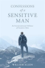 Book cover for "Confessions of a Sensitive Man".