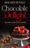 Book cover for "Chocolate Delight".