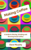 Book cover for "Making Coffee".