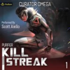 Book cover for "Kill Streak: A Sci-fi LitRPG".