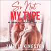 Book cover for "So Not My Type".