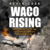 Book cover for "Waco Rising".