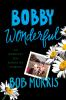 Book cover for "Bobby Wonderful".