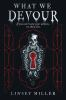 Book cover for "What we devour".