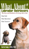 Book cover for "What About Labrador Retrievers?".