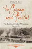 Book cover for "The Carnage Was Fearful".