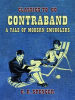 Book cover for "Contraband a Tale of Modern Smugglers".