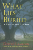 Book cover for "What Lies Buried".