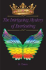 Book cover for "The Intriguing Mystery of Everlasting".