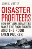 Book cover for "The disaster profiteers".