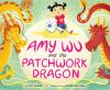 Book cover for "Amy Wu and the patchwork dragon".