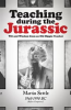 Book cover for "Teaching during the Jurassic".