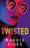 Book cover for "Twisted".