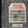 Book cover for "Three days on a river in a red canoe".