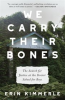 Book cover for "We Carry Their Bones".