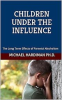 Book cover for "Children under the Influence".