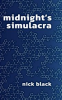 Book cover for "midnight's simulacra".
