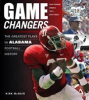 Book cover for "Game Changers: Alabama".