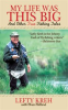 Book cover for "My Life Was This Big".