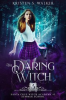 Book cover for "The Daring Witch: Year Two".