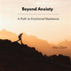 Book cover for "Beyond Anxiety".