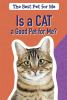 Book cover for "Is a cat a good pet for me?".