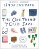 Book cover for "The one thing you'd save".