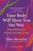 Book cover for "Your Body Will Show You the Way".
