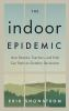 Book cover for "The indoor epidemic".