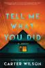 Book cover for "Tell me what you did".