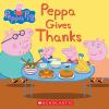 Book cover for "Peppa gives thanks".