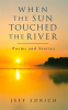 Book cover for "When the Sun Touched the River".
