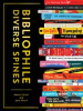 Book cover for "Bibliophile: Diverse Spines".